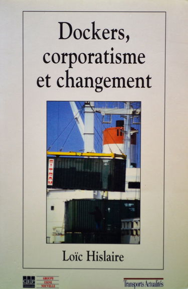 Dockers, corporatisme et changement