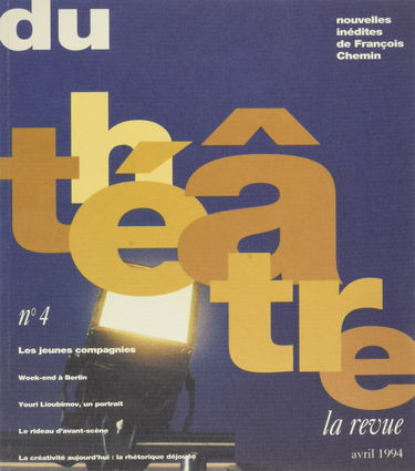 Revue du théâtre, numéro 4. Jeunes compagnies