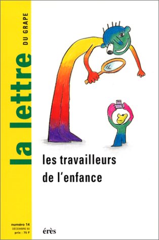 Lettre de l'enfance et de l'adolescence (La), n° 1400. Les Travailleurs de l'enfance