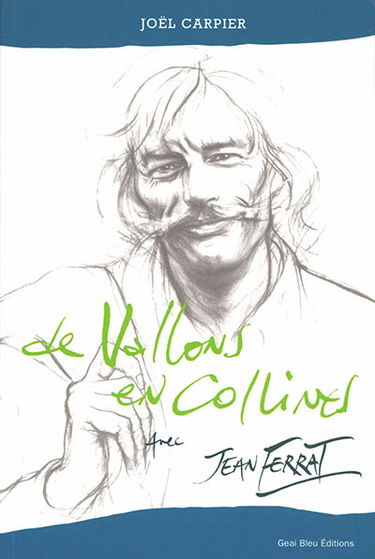 De vallons en collines avec Jean Ferrat