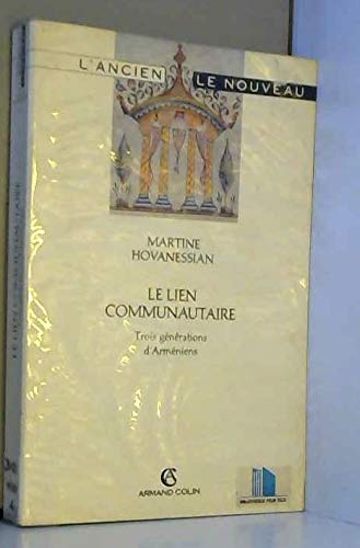 Le Lien communautaire : trois générations d'Arméniens