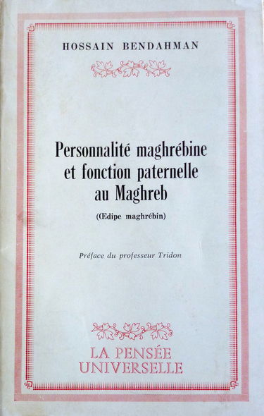 Personnalité maghrébine et fonction paternelle au Maghreb : Oedipe maghrébin