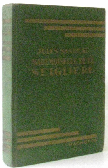 Couverture de Mademoiselle de La Seiglière, par Jules Sandeau. Illustrations de Henri Faivre