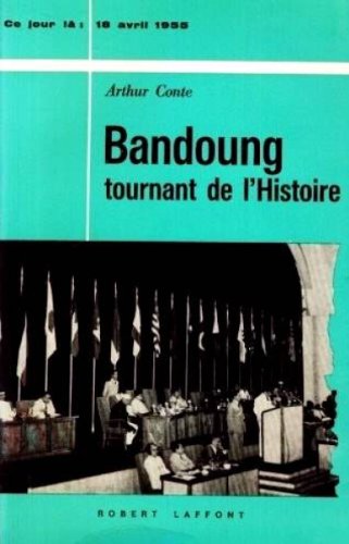 Couverture de Bandoung tournant de l'Histoire (18 avril 1955)