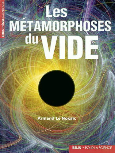 Les métamorphoses du vide