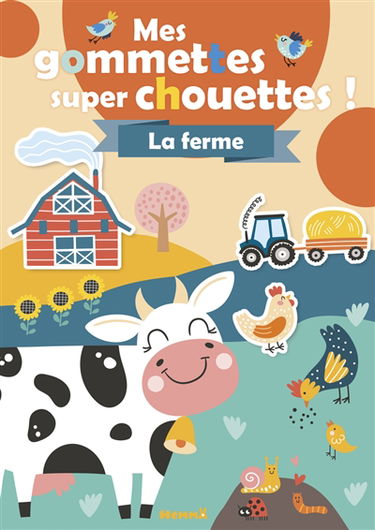 La ferme : mes gommettes super chouettes !
