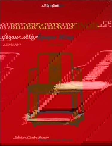 Mobilier chinois. Epoques Ming et Qing