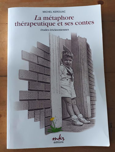 La métaphore thérapeutique et ses contes: Etudes éricksoniennes