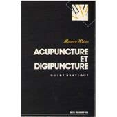 Acupuncture et digipuncture : guide pratique