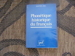 Phonétique historique du français: Manuel pratique