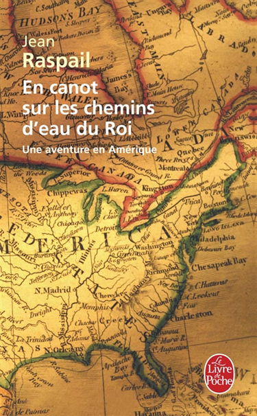 En canot sur les chemins d'eau du roi : une aventure en Amérique