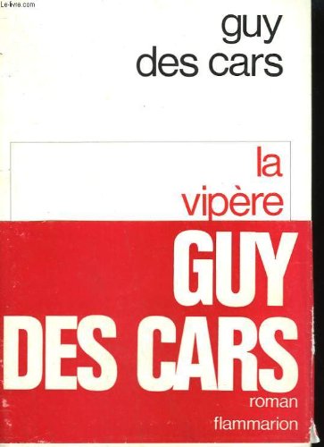 Couverture de La vipère par Guy Des Cars