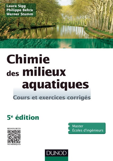 Chimie des milieux aquatiques : cours et exercices : masters, écoles d'ingénieurs