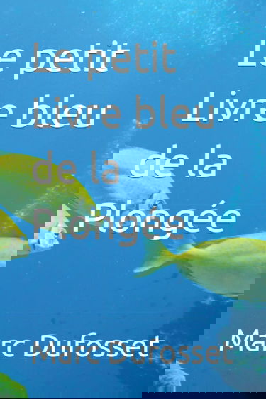 Le petit Livre bleu de la Plongée