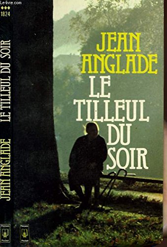 Couverture de Le Tilleul du soir par Jean Anglade