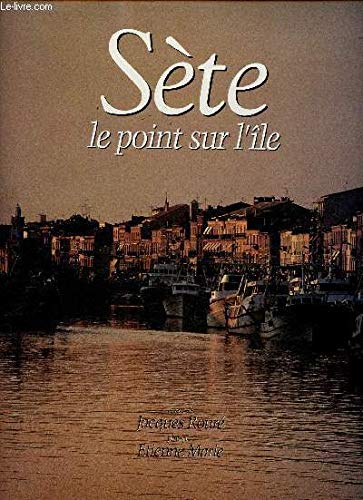 Couverture de Sète, le point sur l'île