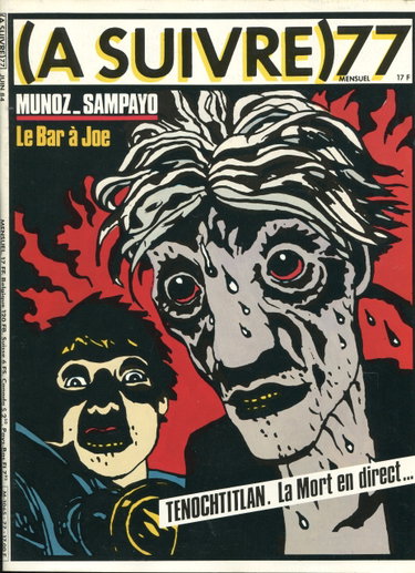 Couverture de A SUIVRE N° 77 du 01-06-1984 MUNOZ- SAMPAYO