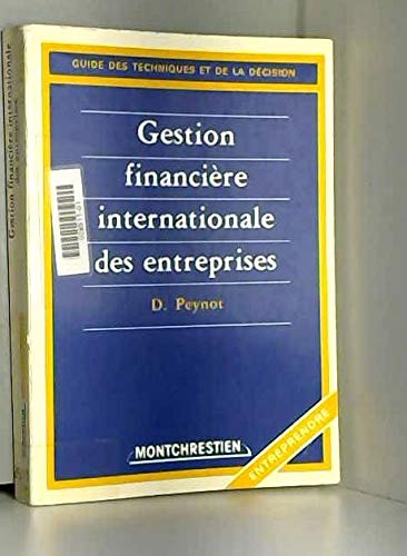 Gestion financière internationale des entreprises (Entreprendre)