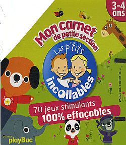 Mon carnet de petite section, 3-4 ans : 70 jeux stimulants 100 % effaçables