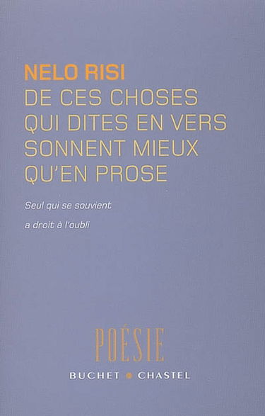 De ces choses qui dites en vers sonnent mieux qu'en prose