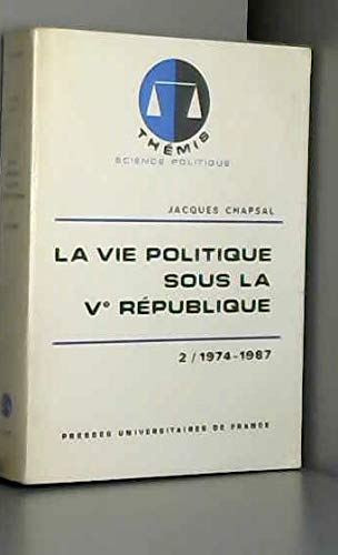 Vie Politique Sous 5e Republique T 2