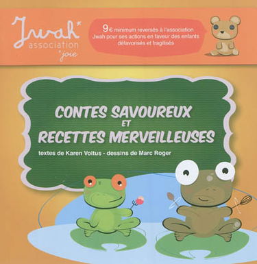 Contes savoureux et recettes merveilleuses