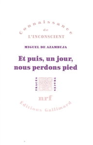 Et puis, un jour, nous perdons pied