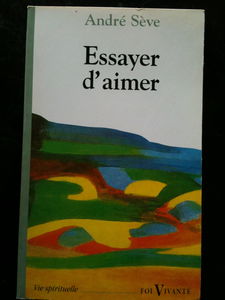 ESSAYER D'AIMER