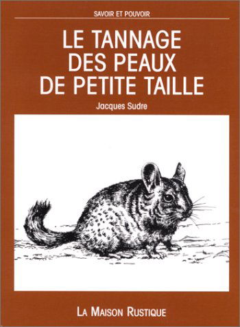 Le Tannage des peaux de petite taille