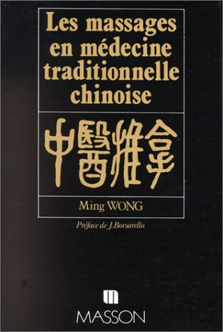 Couverture de Les Massages en médecine traditionnelle chinoise