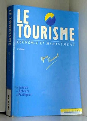 Le tourisme: Economie et management