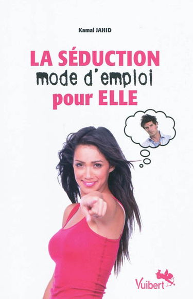 La séduction mode d'emploi pour Elle