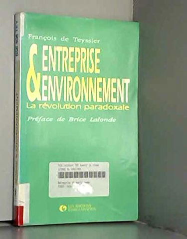 Entreprise et environnement : la révolution paradoxale