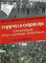 Chapelle Darblay Chronique d'un combat victorieux