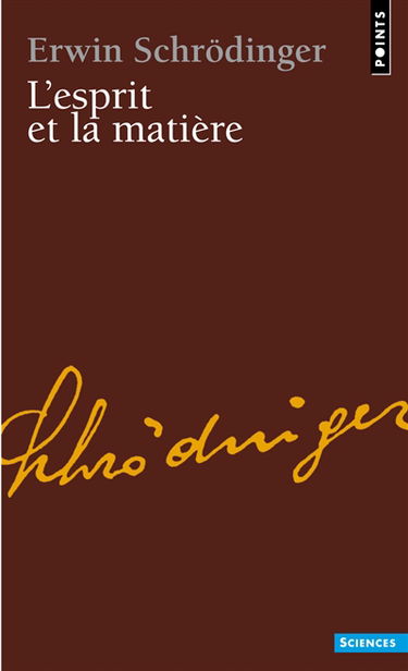 L'esprit et la matière. L'élision : essai sur la philosophie d'E. Schrödinger