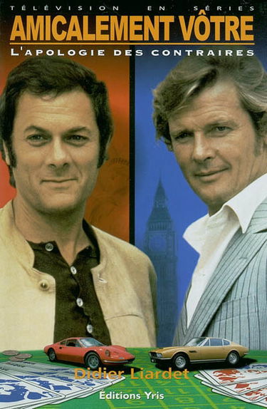 Amicalement vôtre : l'apologie des contraires