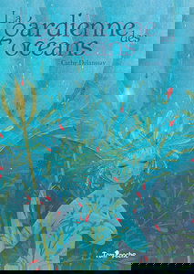 La gardienne des océans : conte écologique