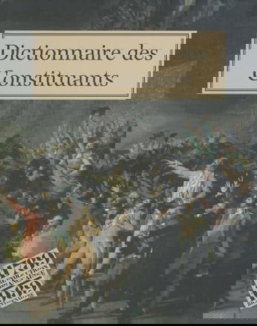 Dictionnaire des constituants : 1789-1791