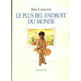 Le plus bel endroit du monde