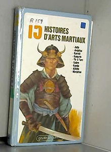 Quinze histoires d'arts martiaux