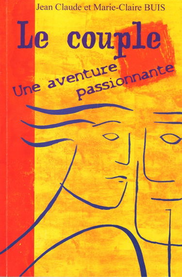 Le couple, une aventure passionnante...