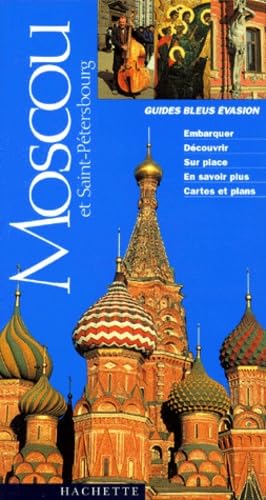 Guides Bleus Evasion Moscou et Saint-Pétersbourg