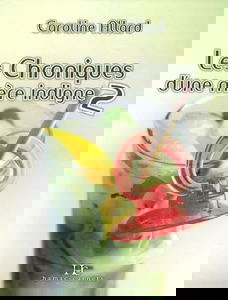 Les Chroniques d une Mere Indigne T 02