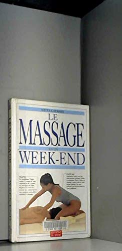 Le massage en un week-end