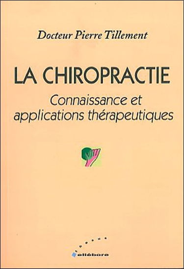 La chiropractie : connaissance et applications thérapeutiques