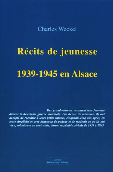 Récits de jeunesse : 1939-1945 en Alsace