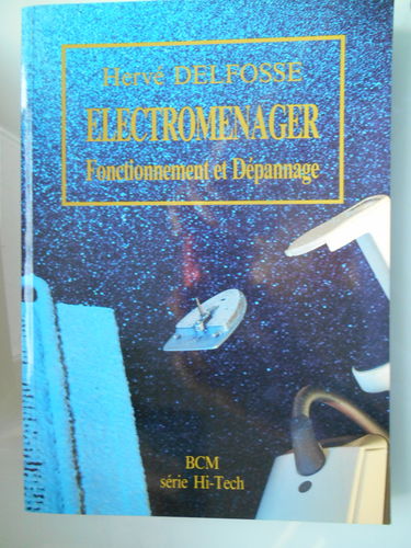 Electroménager : fonctionnement et dépannage