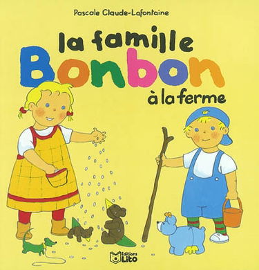 La famille Bonbon à la ferme