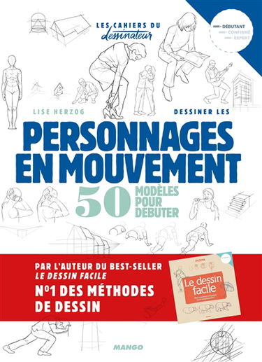 Dessiner les personnages en mouvement : 50 modèles pour débuter