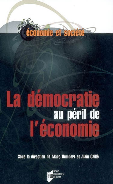 La démocratie au péril de l'économie